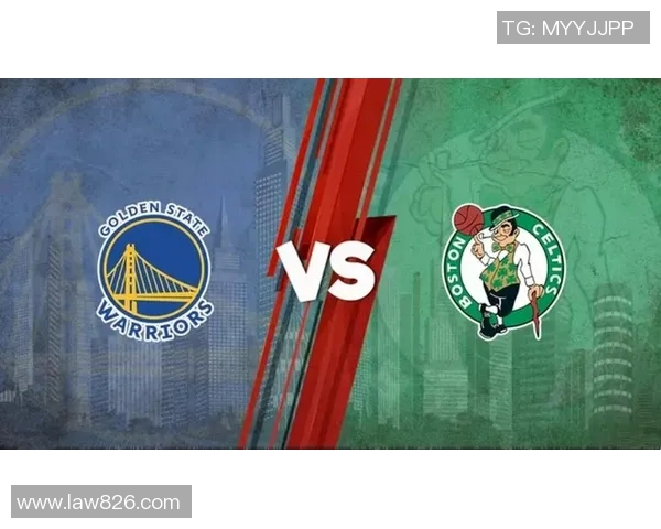 勇士与凯尔特人激战正酣精彩瞬间回顾与分析